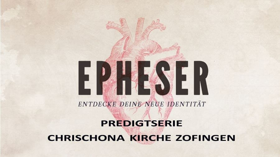 https://www.chrischona-zofingen.ch/wp-content/uploads/2020/04/Predigtserie-Epheser.jpg